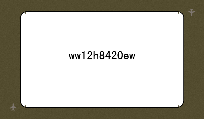 ww12h8420ew
