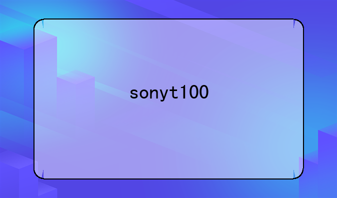 sonyt100