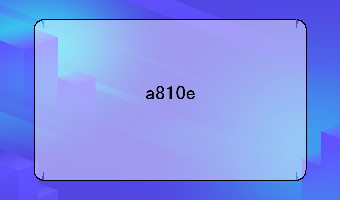 a810e