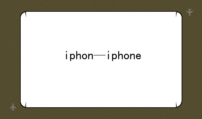 iphon—iphone
