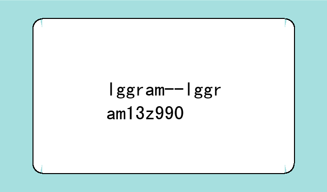 lggram--lggram13z990