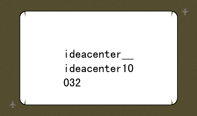ideacenter__ideacenter10032