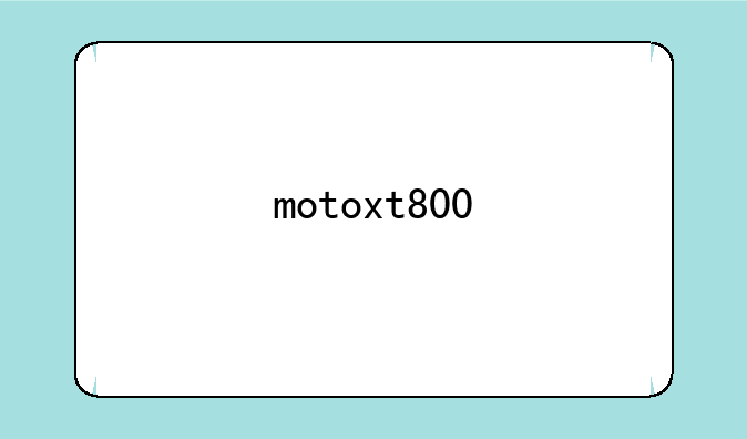 motoxt800
